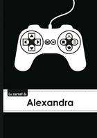 Le carnet d'Alexandra - Lignes, 96p, A5 - Manette jeu vide´o