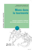 Mons dans la tourmente, Justice et société à l'épreuve des guerres mondiales (1914-1961)