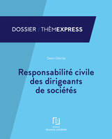 Responsabilité civile des dirigeants