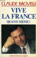 Vive la France quand même !