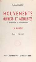 Mouvements ouvriers et socialistes (1), Chronologie et bibliographie. La Russie. 1725-1907