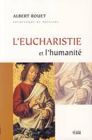 L'Eucharistie et l'humanité