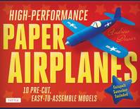 High-Performance Paper Airplanes Kit /anglais