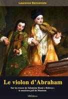 Le violon d'Abraham, Sur les traces de salomone rossi 