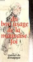 Du bon usage de la mauvaise foi, Manuel du démagogue 1884