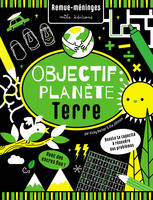 Objectif : Planète Terre