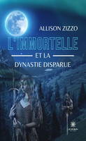 L'immortelle et la dynastie disparue