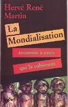 La fabrique du diable, 1, La mondialisation racontée à ceux qui la subissent