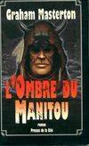 L'ombre du Manitou, roman