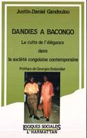 Dandies à Bacongo, Le cultue de l'élégance dans la société congolaise contemporaine