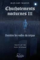 Chuchotements nocturnes tome 3 - Derrière les voiles du trépas