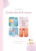 Les petits cailloux illustrés, Le bien-être de la Maman