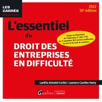 L'essentiel du droit des entreprises en difficulté, Intègre les dispositions de l'ordonnance n° 2021-1193 du 15 septembre 2021 portant modification du Livre VI du Code de commerce