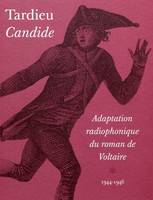 Retours sur Candide(s), Adaptation radiophonique du roman de voltaire