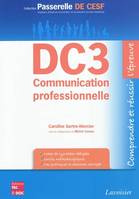 DC3 Communication professionnelle, comprendre et réussir l'épreuve, Comprendre et réussir l'épreuve