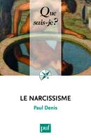 Le narcissisme, « Que sais-je ? » n° 3946