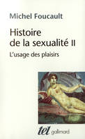 Histoire de la sexualité (Tome 2) - L'usage des plaisirs