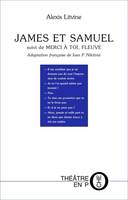 James et Samuel, suivi de 