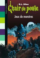 Jeux de monstres, Jeux de monstres