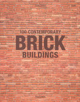 100 Contemporary Brick Buildings - Coffret 2 volumes, JU