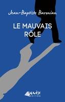 Le Mauvais Role