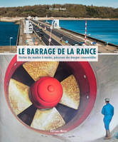 Le Barrage de la Rance, Héritier des moulins à marées, précursuer des énergies renouvelables