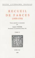 Recueil de farces (1450-1550), Tome IV