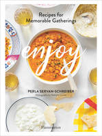 Enjoy, Recipes for Memorable Gatherings