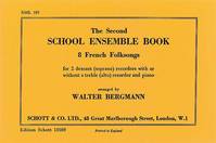 The Second School Ensemble Book, 8 French Folksongs. 2 descant recorders (treble recorder and piano ad libitum). Partition d'exécution.