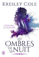 Les ombres de la nuit, L'espionne du royaume