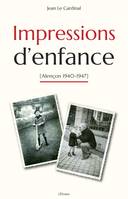 Impressions d'enfance, Alençon 1940-1947
