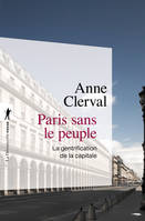 Paris sans le peuple, La gentrification de la capitale