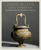 Joseph de Levis and Company, Renaissance bronze-founders in verona