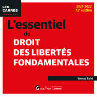 L'essentiel du droit des libertés fondamentales, 2021-2022