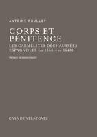 Corps et pénitence, Les carmélites déchaussées espagnoles (ca 1560 - ca 1640)