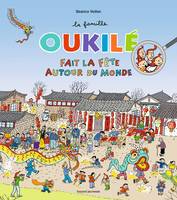 La famille Oukilé / La famille Oukilé fait la fête autour du monde