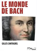 Le monde de Bach