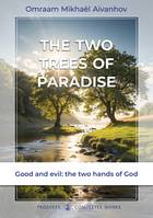 The two trees of Paradise