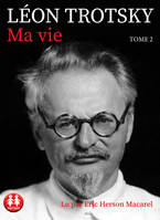 Ma vie - Tome 2