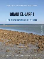 Ouadi el-Jarf I, Les installations du littoral