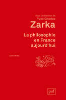 LA PHILOSOPHIE EN FRANCE AUJOURD'HUI