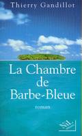 La chambre de Barbe-Bleue