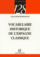 Vocabulaire historique de l'Espagne classique