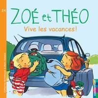 Zoé et Théo, 24, Vive les vacances