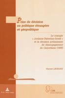 Prise de décision en politique étrangère et géopolitique, Le triangle « Jordanie-Palestine-Israël » et la décision jordanienne de désengagement