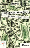 Monnaie et finance, Du boom au krach