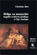 Œdipe en monarchie, Tragédie et théorie juridique à l'Âge classique