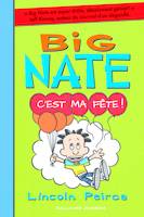 7, Big Nate, 7 : C'est ma fête !