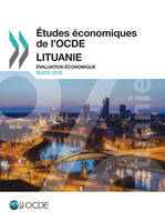 Études économiques de l'OCDE : Lituanie 2016, Évaluation économique