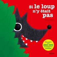 Si le loup n'y était pas